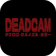 DEADCAM | 类比 • 生存 • 恐怖icon