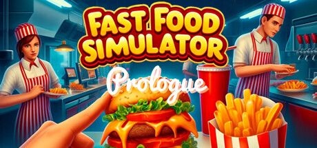 Fast Food Simulator: Prologue 封面