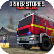 Driver Stories Town Isolation