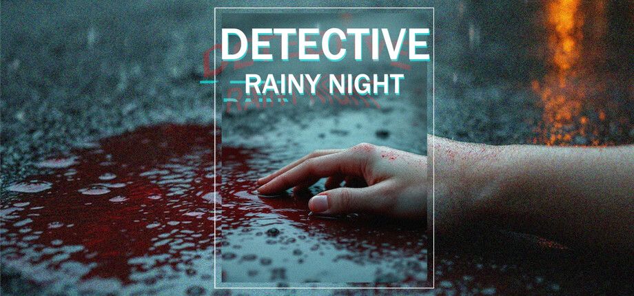 DETECTIVE - Rainy night游戏截图
