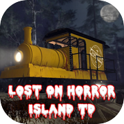 Lost On Horror Island Td