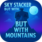SkyStackerButMountains