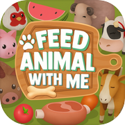 Feed Animal With Me