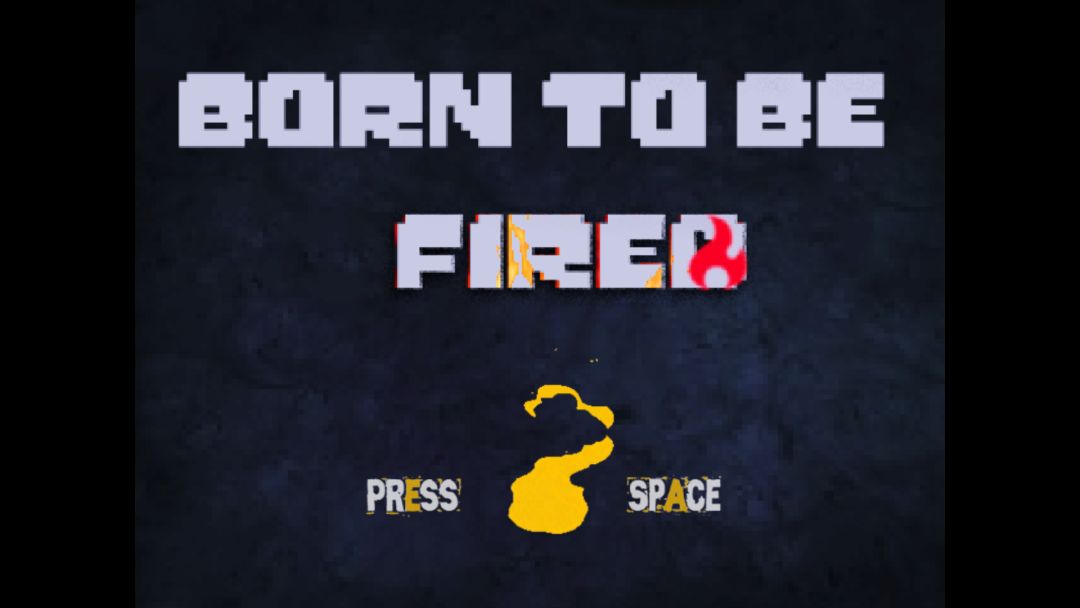 Born to be Fired游戏截图