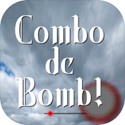Combo de Bomb!