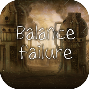 Balance Failure