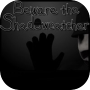 Beware the Scary Shadowcatchericon