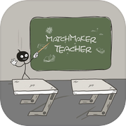 Matchmaker Teacher