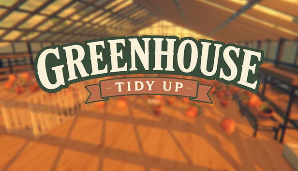Greenhouse: Tidy Up!游戏截图