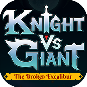 Knight vs Giant: The Broken Excalibur - Prologueicon