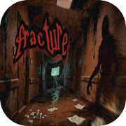 FRACTURE