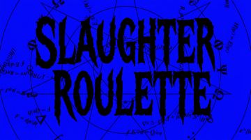 Screenshot of the video of Slaughter Roulette
