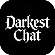 Darkest Chat・群聊背后的黑暗