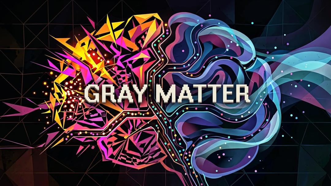 GRAY MATTER