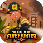 Be A Firefighter