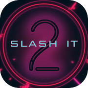 Slash It 2