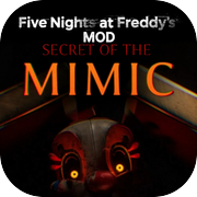 Fnaf Secret of the Mimic Mod