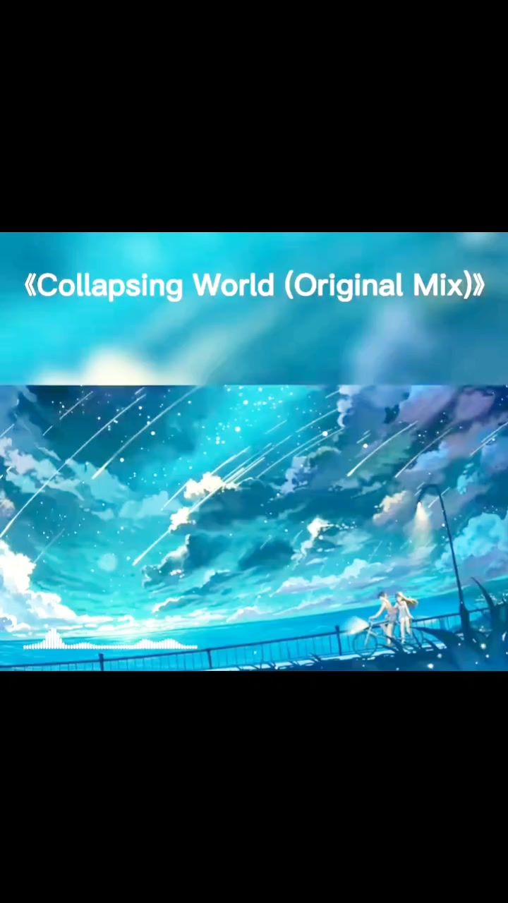 《Collapsing world( Original Mix)》截图