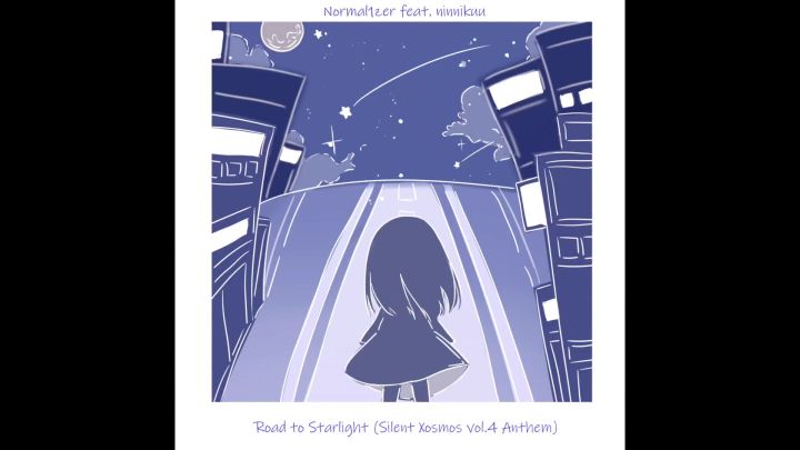 Normal1zer - Road to Starlightz feat. ninnikuu截图