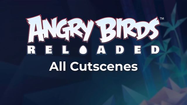 Rovio新游Angry birds reloaded所有剧情截图